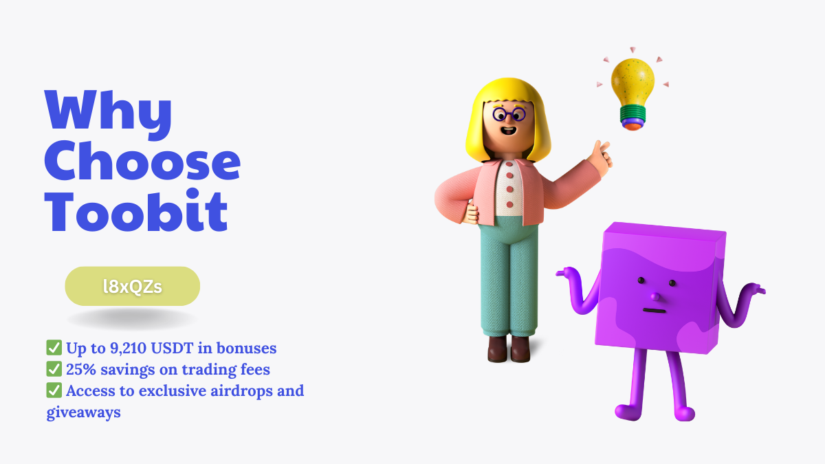 Why Choose Toobit